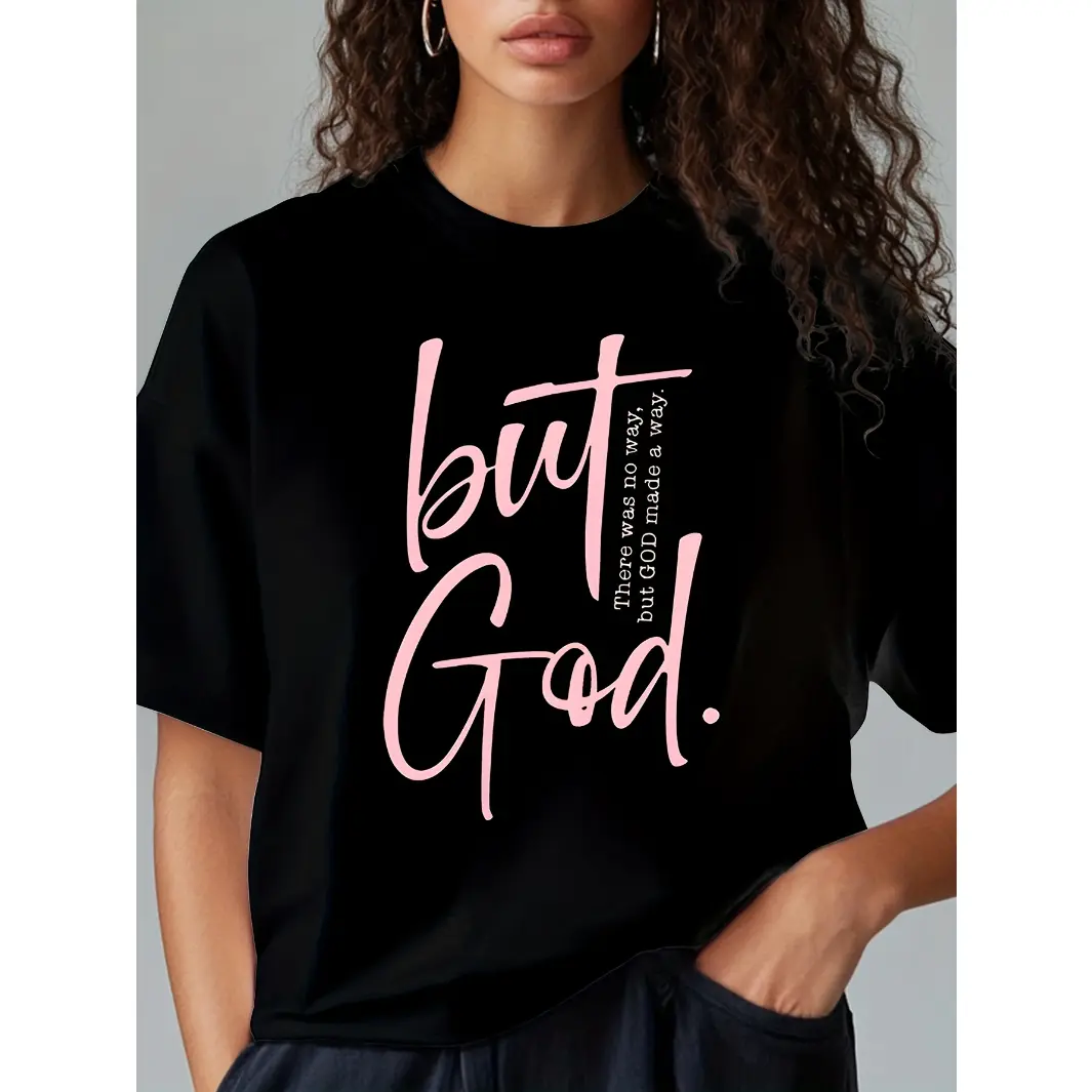 Women's Oversized Short-Sleeve Crewneck Loosey-Goosey Soft Cotton T-Shirt, Streetwear Casual Summer Top with "But God" Positive Quote, Shortsleeve