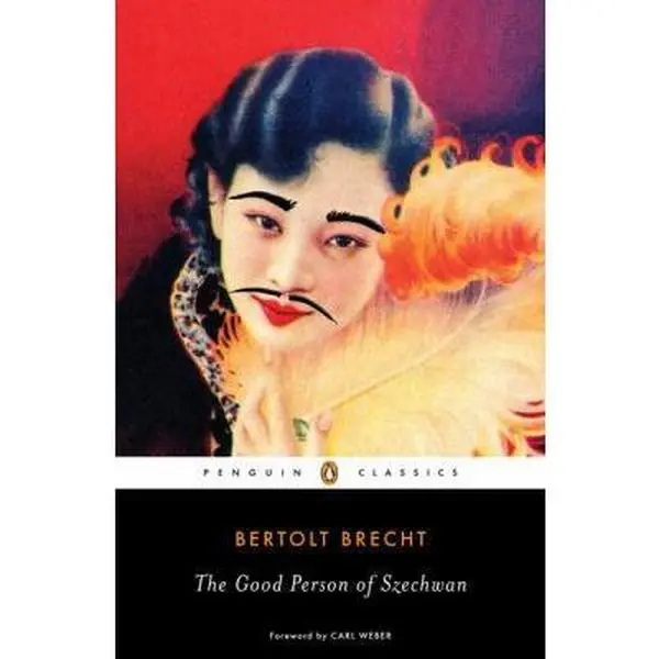 USED-The Good Person of Szechwan (Penguin Classics) by Bertolt Brecht (Paperback)