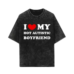 [100% Cotton] I Love My Hot Autistic Boyfriend Cute Couple Matching T-Shirt Womenswear Clothes