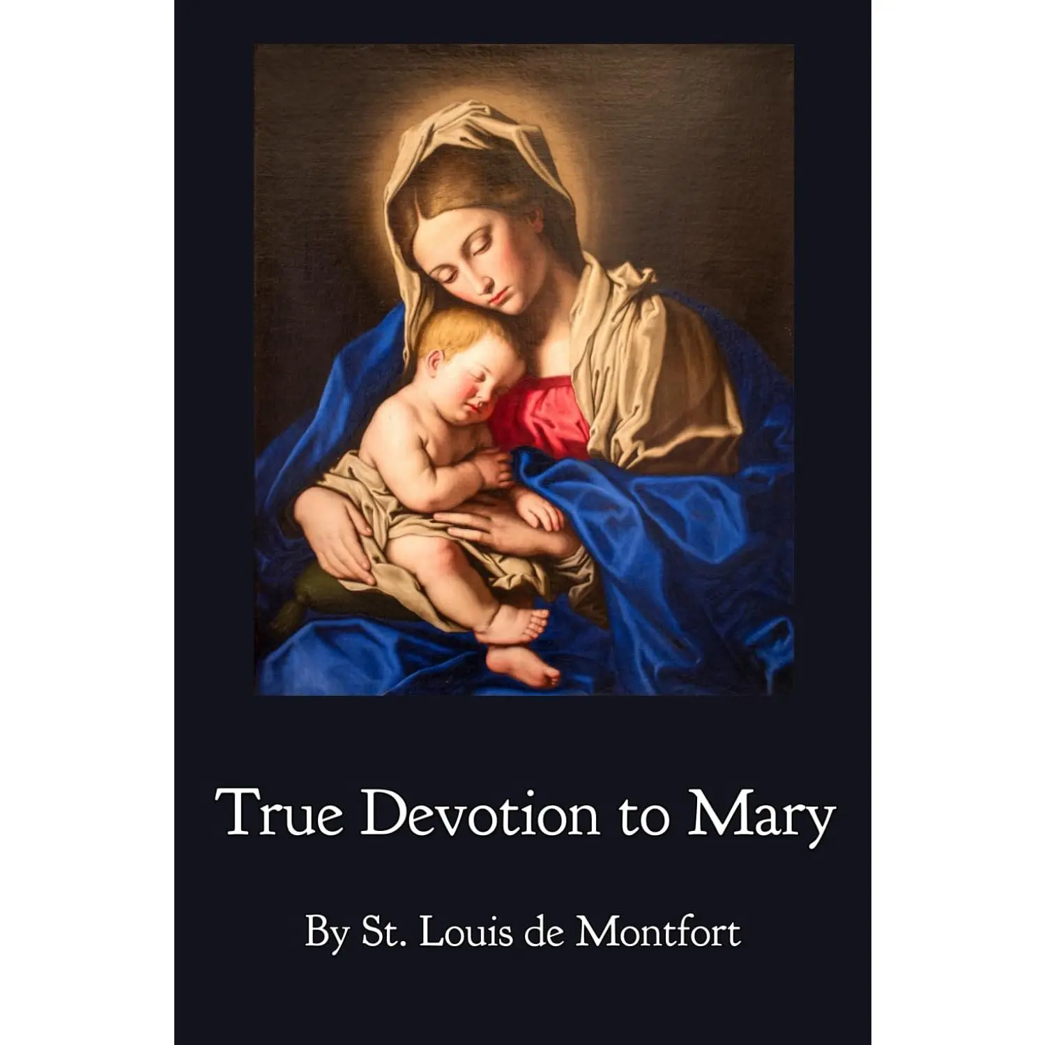 True Devotion to Mary