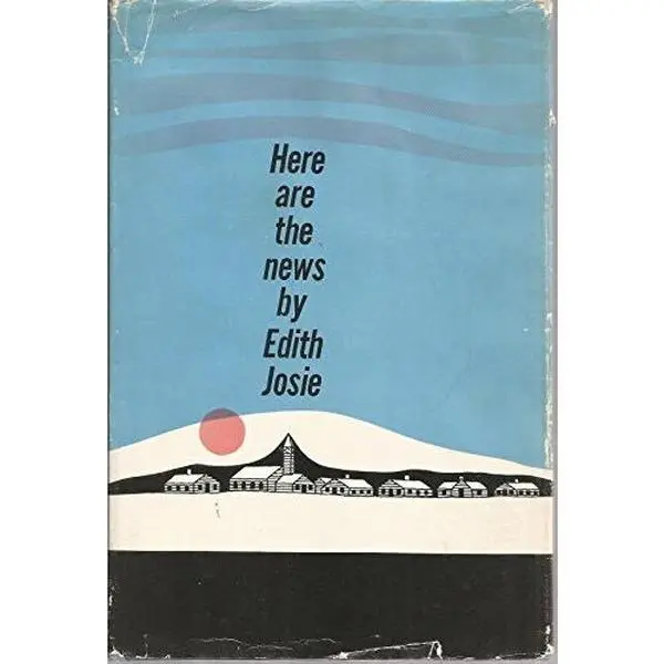 USED-Here Are the News by Edith Josie (Hardcover)