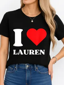 I Love Lauren Black T Shirt With Heart Design For Casual Wear Personalized Short Sleeve T Shirt Unisex All Season Comfortable Breathable Suitable For Any Outfit Plus Size Made In Usa