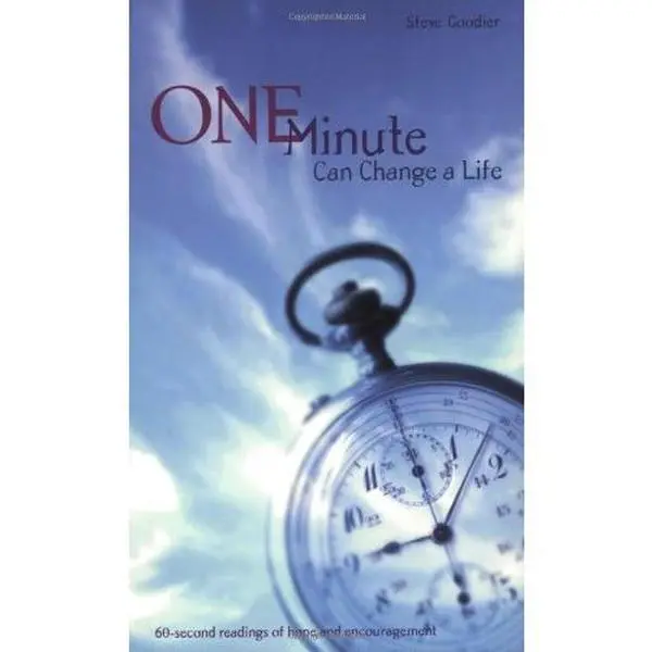 USED-One Minute Can Change a Life: 60 Second Readings of Hope and Encouragement by Steve Goodier (Paperback)