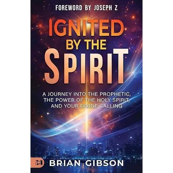 Ignited by the Spirit by Brian Gibson
