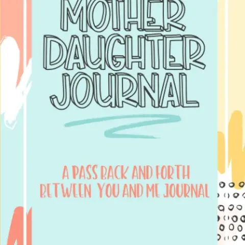 Mother-Daughter Interaction Paper Diary Book - Engaging Stories Passback-Forth Tool, Enhances Relationship, Improves Writing Skills, No-Stress English Bonding, Ideal Mother's Day Gift (Parenting & Family Humanities Book)