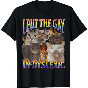 Cotton Streetwear Graphic Tees Casual Round Neck Shortsleeve Fashion I Put The Gay in Dyslexic Funny Cat Meme T-Shirt