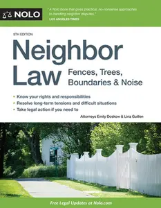 USED-Neighbor Law: Fences, Trees, Boundaries & Noise by Doskow, Emily (Paperback)