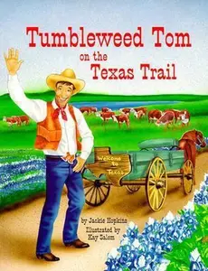 USED-Tumbleweed Tom on the Texas Trail by Jackie Hopkins (Paperback)