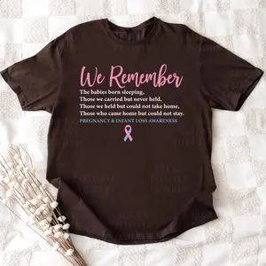 Infant Loss Awareness Shirt, Loss Memorial Shirt, Pregnancy Loss Month Shirt, Miscarriage Shirt