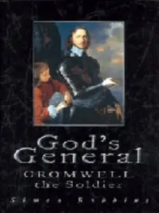 USED-God's General - Cromwell the Soldier by Simon. Robbins (Hardcover)