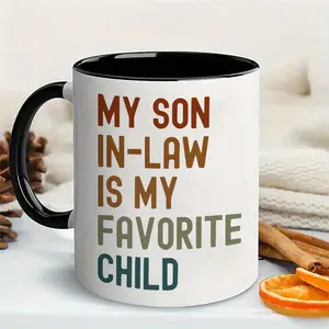 1 piece, 3A grade, MY SON-IN-LAW IS MY FAVORITE CHILD, funny humorous coffee mug for son-in-law, 11 oz ceramic mug to congratulate daughter's wedding, ideal tea drinkware, best birthday/ thanksgiving/ Christmas coffee cup from mother-in-law