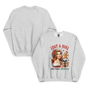 Just a Girl Who Loves Christmas Sweatshirt – Cute & Adorable Holiday Crewneck for Women, Festive Winter Outfit, Perfect Christmas Gift, Ready to Ship