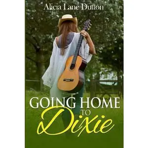USED-Going Home to Dixie by Dutton, Alicia Lane (Paperback)