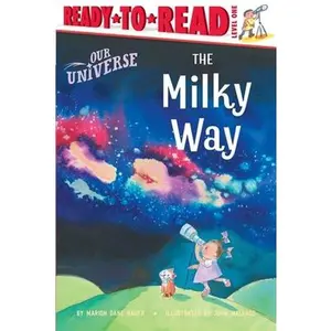 The Milky Way: Ready-To-Read Level 1 -- Marion Dane Bauer, Hardcover