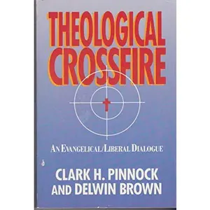 USED Book - Theological Crossfire: An Evangelical Liberal Dialogue by Clark H. Pinnock (Paperback) - english