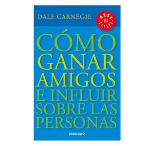 Cómo ganar amigos e influir sobre las personas / How to Win Friends & Influence People (Spanish Edition) Paperback .