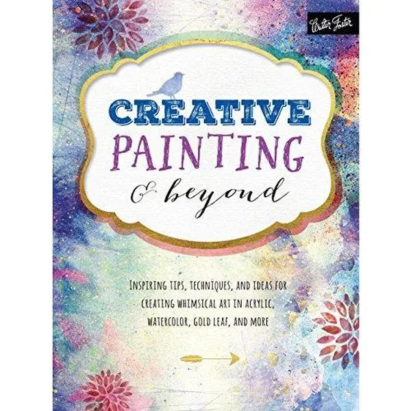 USED Book - Creative Painting and Beyond: Inspiring Tips, Techniques, and Ideas for Creating Whimsical Art in Acrylic, Watercolor, Gold Leaf, and More by Adams, Alix (Paperback) - english