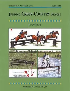USED-Jumping Cross-Country Fences: A Training Manual for Successful Show Jumping at All Levels by Thelwall, Jane (Paperback)