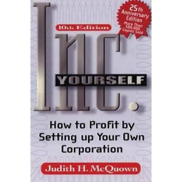 USED-Inc. Yourself: How to Profit by Setting Up Your Own Corporation by Judith H. McQuown (Hardcover)
