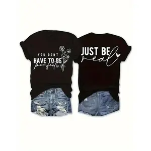Women's Double Sided Floral & Motivational Quote T-Shirt, 100% Cotton Slim Fit Casual Tee, Printed with "You Don't Have to Be Perfect", Machine Washable, Stylish Everyday Top for Spring and Summer