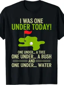 Golf I Was One Under Today Funny Golfer Golf Lover T-Shirt, Casual Crew Neck Short Sleeve Tee, 100% Cotton Fabric, Slight Stretch, Summer Fashion Top, Regular Fit