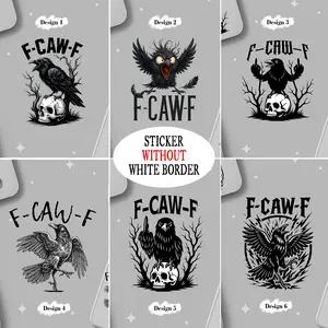 F-Caw-F Funny Crow Black Bird Stickers, Black Crow Raven, Funny Sassy Raven Lover Gift, Black Crow Moonlit Raven Sarcastic Vinyl Sticker