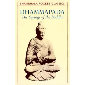 Dhammapada: The Sayings of the Buddha (Shambhala Pocket Classics)
