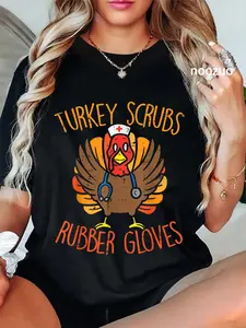 100% Cotton Turkey Scrubs Rubber Gloves Nurse Thanksgiving Fall Women T-Shirt