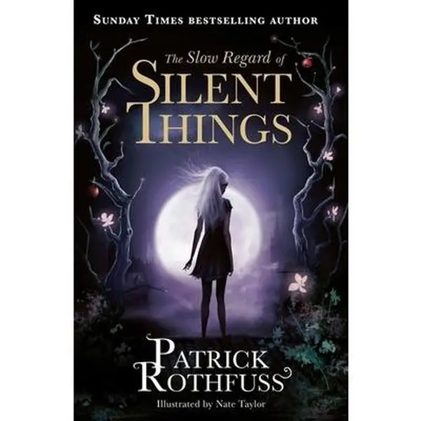 USED-The Slow Regard of Silent Things: A Kingkiller Chronicle Novella [Paperback] [Nov 10, 2016] Patrick Rothfuss by Patrick Rothfuss (Paperback)