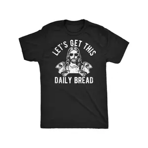 'S & 'S Short Men's Funny Let's Get This Daily Bread TShirt Religious Humor Christian Apparel with Bread Design Lightweight AllSeason Comfort Machine Washable Black with White Print for Church Gym Parties Beach & Sports Outdoor Clothing | All-Season Casua