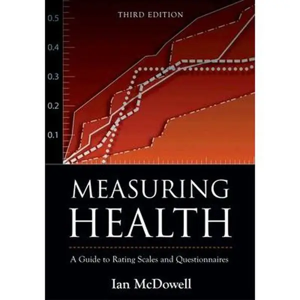 USED-Measuring Health: A Guide to Rating Scales and Questionnaires by McDowell, Ian (Hardcover)