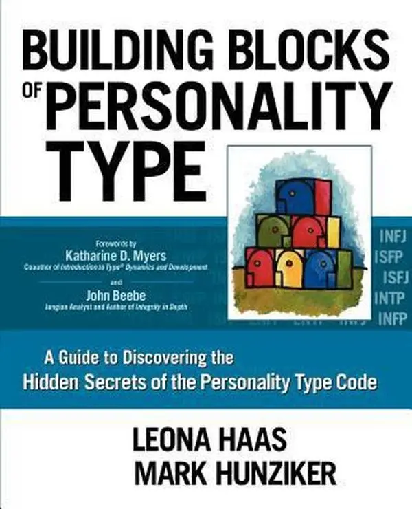 USED-Building Blocks of Personality Type: A Guide to Discovering the Hidden Secrets of the Personality Type Code by Leona Haas (Paperback)
