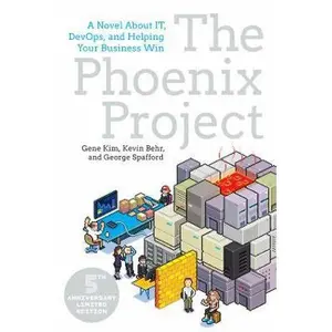 USED-The Phoenix Project: A Novel about IT, DevOps, and Helping Your Business Win by Gene Kim (Paperback)