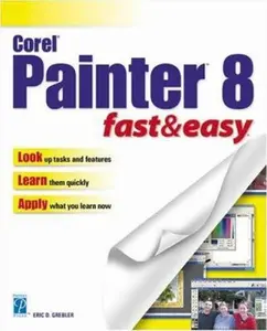 USED-Corel Painter 8 Fast & Easy by Eric Grebler (Paperback)