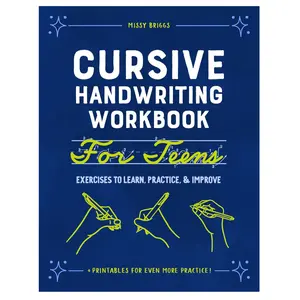 Cursive Handwriting Workbook for Teens: Exercises to Learn, Practice, and Improve Paperback