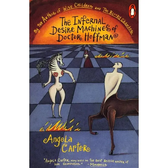 The Infernal Desire Machines of Doctor Hoffman by Angela Carter (Paperback)