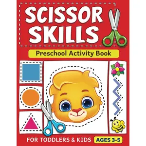 Scissor Skills  Activity Book: Learn to Cut Lines, Shapes, Fruits,  | Fun  & Coloring Book for  |  Learning Activities for 3-5 Year Olds - Paperback