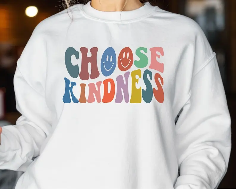 Choose Kindness Sweatshirt, Kindness Sweater, Be Kind Hoodie, Choose Kindness, Happy Face, Trendy Shirt, Aesthetic Sweater, Positive Hoodie