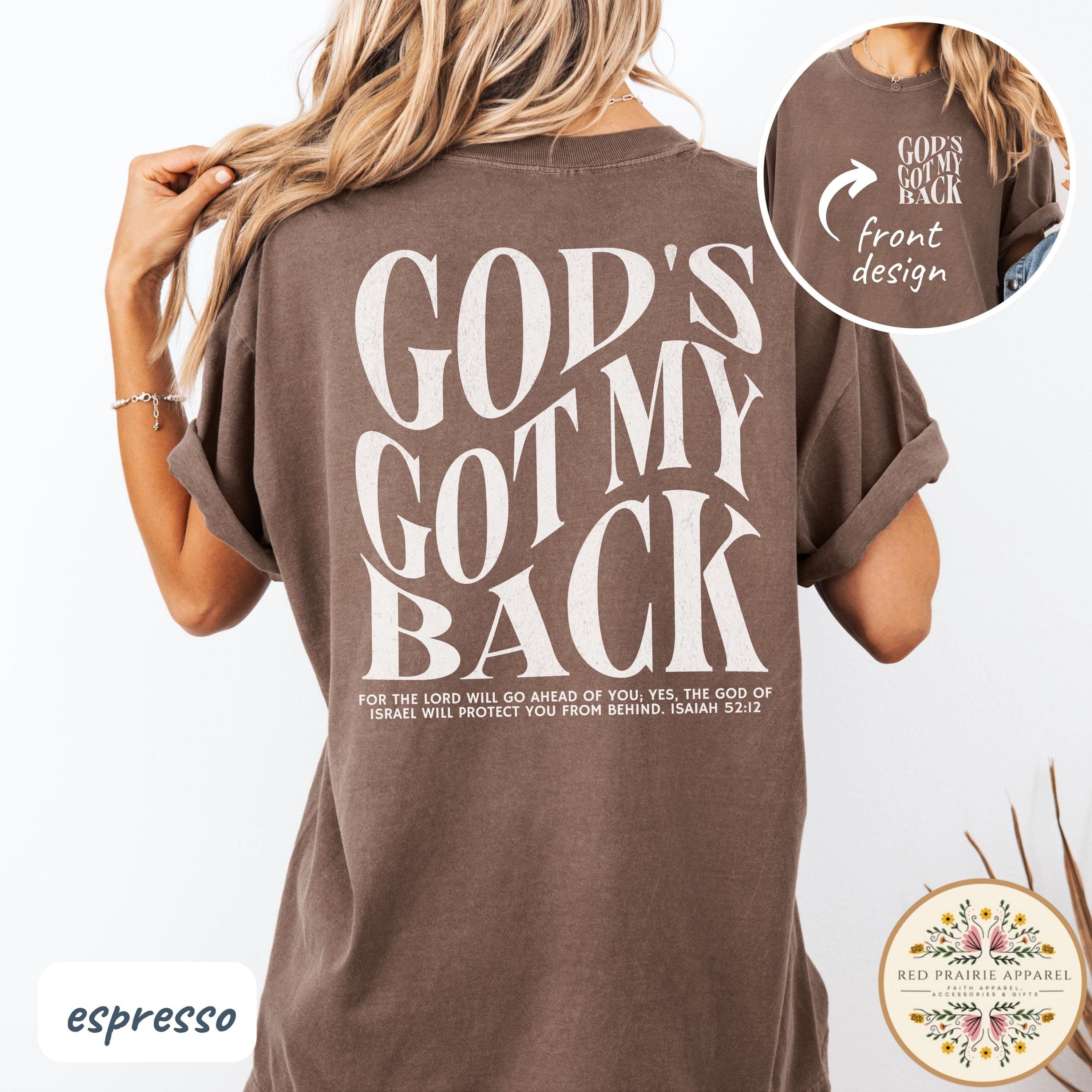 God’s Got My Back Shirt Christian Shirt Comfort Colors Trendy Christian Merch Jesus Shirt Faith Shirt Christian Gift Teen Christian Apparel