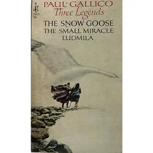 USED-Three Legends: The Snow Goose, the Small Miracle, Ludmila by Paul Gallico (Unknown)
