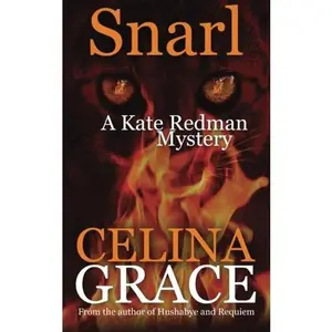 USED-Snarl (A Kate Redman Mystery: Book 4) (The Kate Redman Mysteries) by Celina Grace (Paperback)