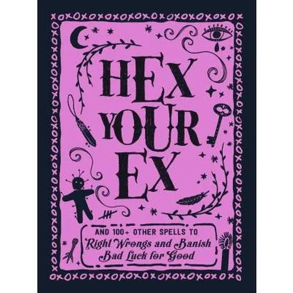 USED Book - Hex Your Ex: And 100+ Other Spells to Right Wrongs and Banish Bad Luck for Good by Adams Media (Hardcover) - english