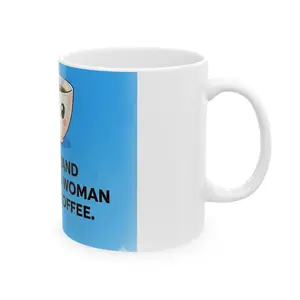 Don’t Stand Between a Woman and Her Coffee Mug | Ceramic Mug - Original Graphic Art created by seller