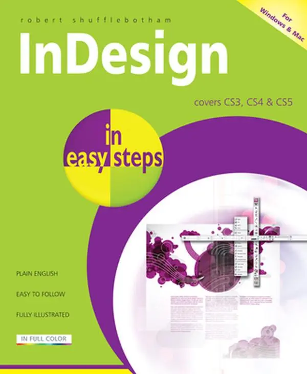 Used InDesign Tutorial Books: In Easy Steps - Covers CS3, CS4 & CS5 by Robert Shufflebotham (Paperback)