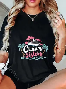 100% Cotton Cruising Sisters Vacation Ship Travel Fun T-Shirt