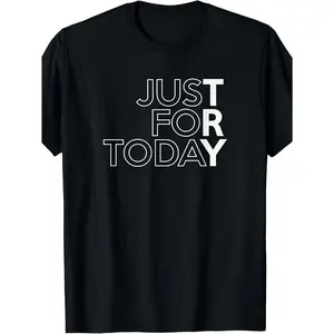 Unisex Soft Cotton AA 12-Step Meeting T-Shirt 220g Retro Group Top Printed "Only Today" Pattern Machine Washable Casual Top