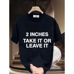 180g Ultra Soft Tee "2 Inches: Take It Or Leave It" - Perfect for Family Reunions, Office Team Building, & Gift-Giving on National Picnic Day