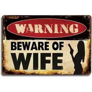 Vintage Metal Tin Sign - Humorous 'Beware of Wife' Novelty Sign for Home, Garage, Man Cave, Bar, Humor Gift for Husband, Unique Wall Decor, Retro Safety Warning Plaque, Durable Decorative