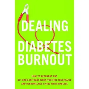 USED Book - Dealing with Diabetes Burnout: How to Recharge and Get Back on Track When You Feel Frustrated and Overwhelmed Living with Diabetes by Vieira, Ginger (Paperback) - english