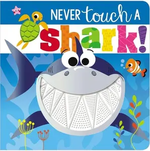 USED-Never Touch a Shark by Greening, Rosie (Unknown)